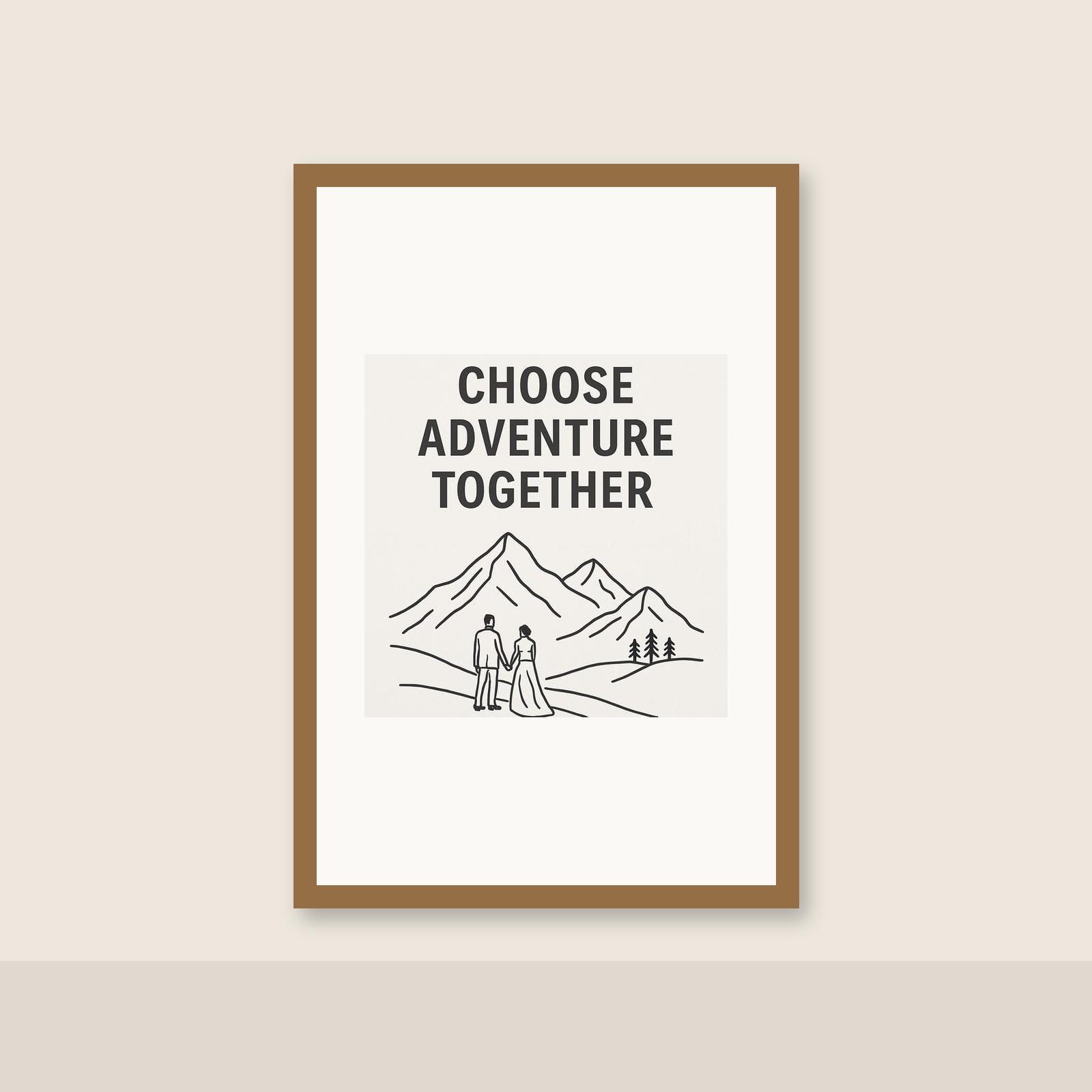 Motivational Wall Art | Choose Adventure Together Mountain Wedding | Printable Set of 3 In